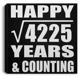 Happy 65th Anniversary Square Root of 4225 Years & Counting - Canvas Square