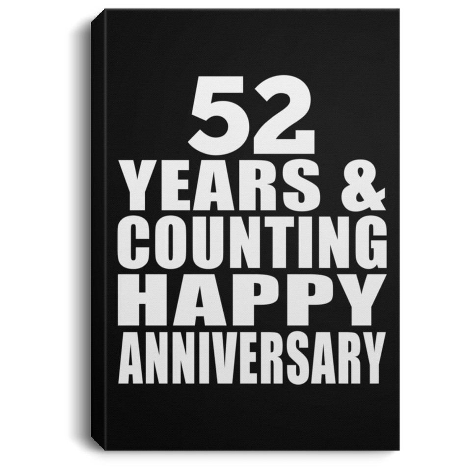 Happy 52nd Anniversary 52 Years & Counting - Canvas Portrait