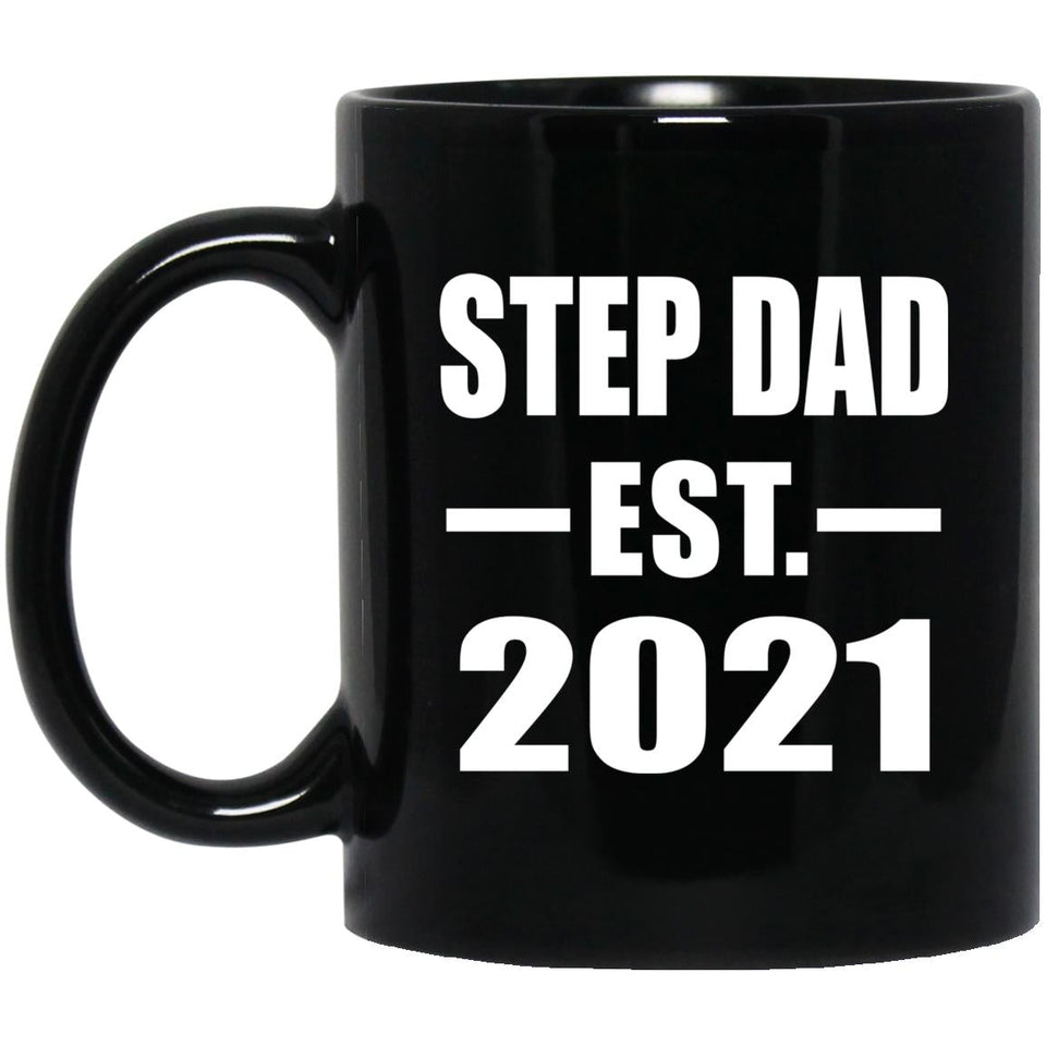 Step Dad Established EST. 2021 - 11oz Coffee Mug Black