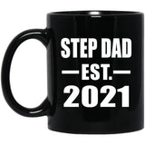 Step Dad Established EST. 2021 - 11oz Coffee Mug Black