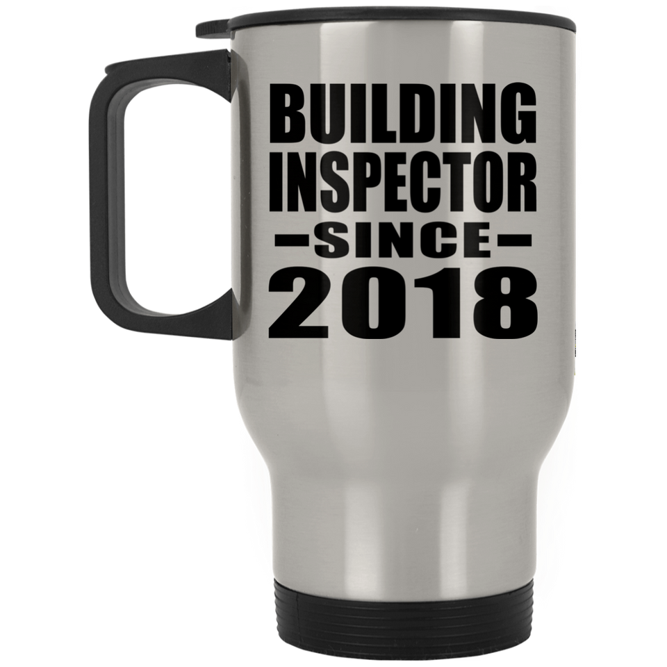 Building Inspector Since 2018 - Silver Travel Mug