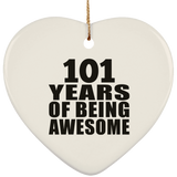 101st Birthday 101 Years Of Being Awesome - Heart Ornament