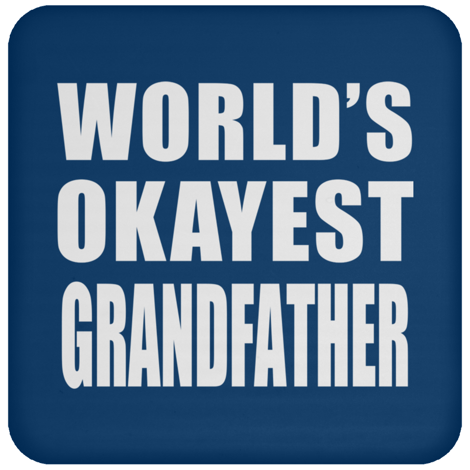 World's Okayest Grandfather - Drink Coaster