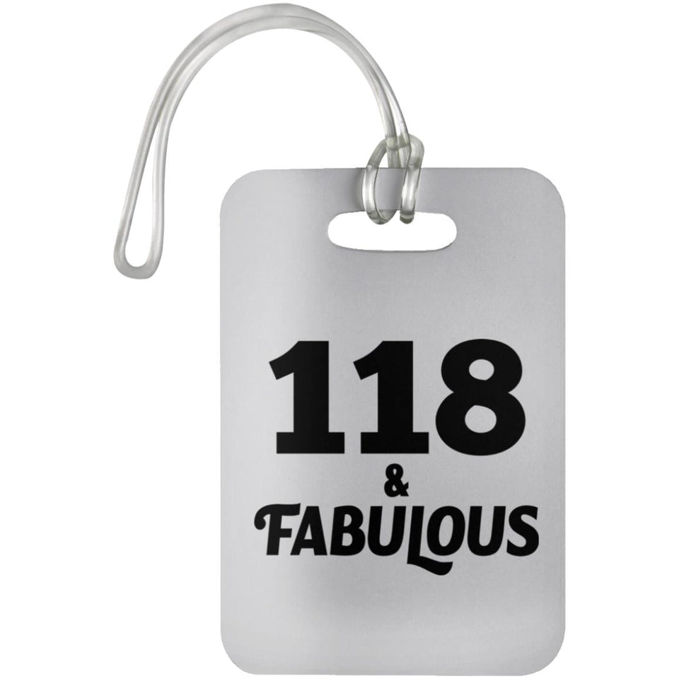 118th Birthday 118 & Fabulous - Luggage Bag Tag