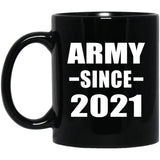 Army Since 2021 - 11oz Coffee Mug Black