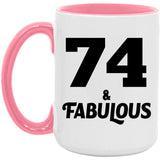 74th Birthday 74 & Fabulous - 15oz Accent Mug Pink
