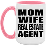 Mom Wife Real Estate Agent - 15oz Accent Mug Pink