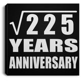 15th Anniversary Square Root of 225 Years Anniversary - Canvas Square