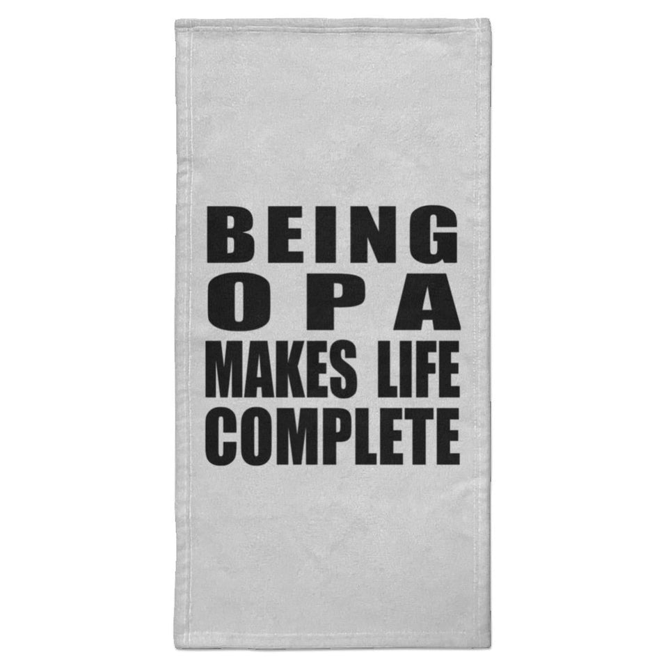 Being Opa Makes Life Complete - Hand Towel