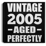 19th Birthday Vintage 2005 Aged Perfectly - Canvas Square