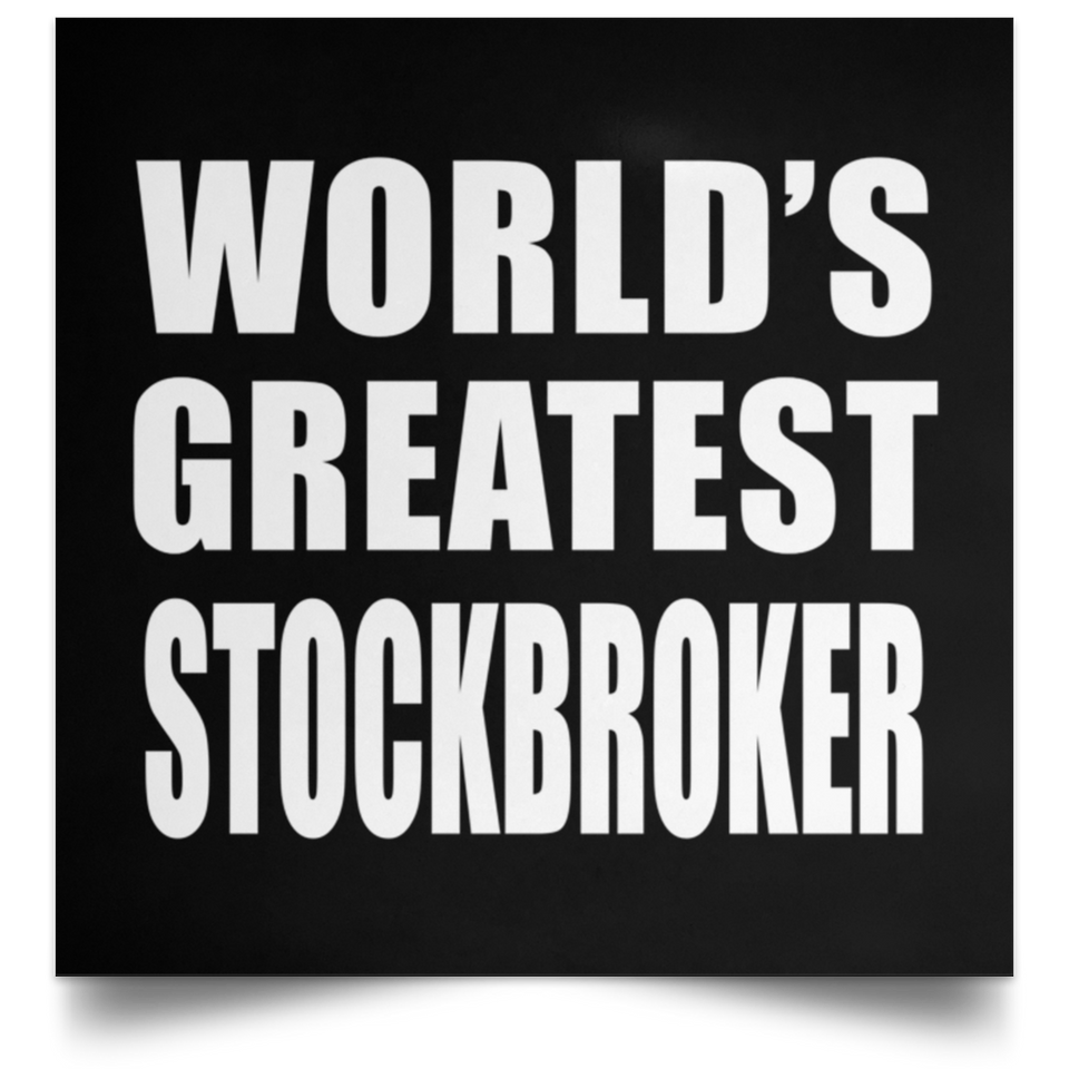 World's Greatest Stockbroker - Poster Square