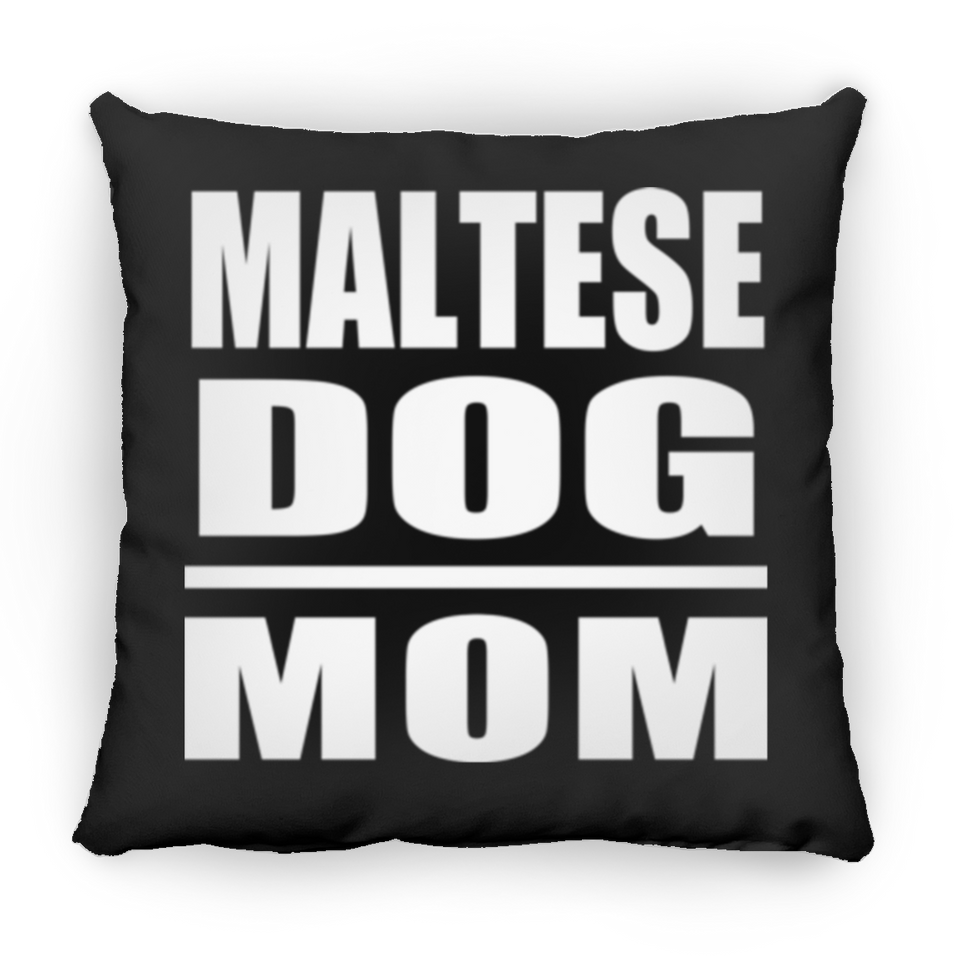 Maltese Dog Mom - Throw Pillow Black