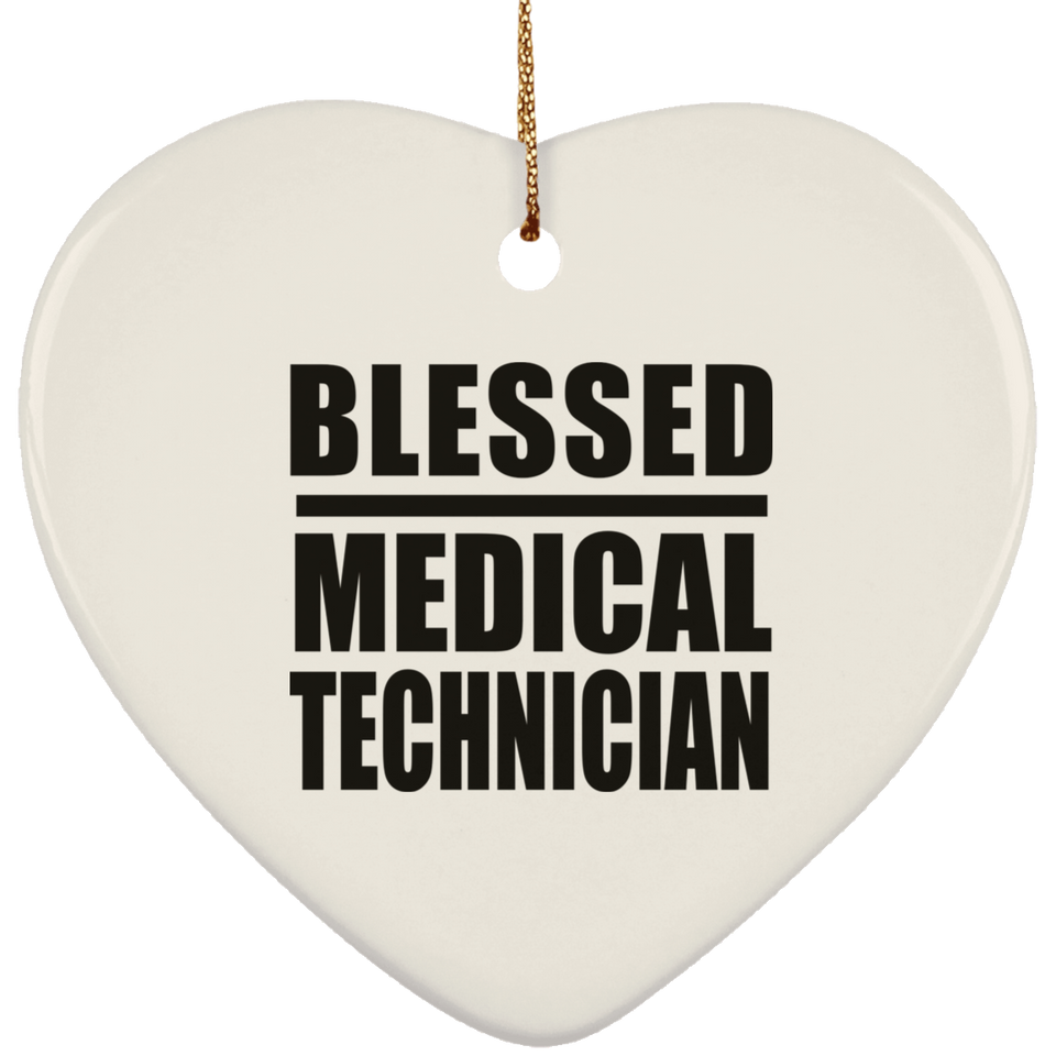 Blessed Medical Technician - Heart Ornament
