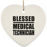 Blessed Medical Technician - Heart Ornament