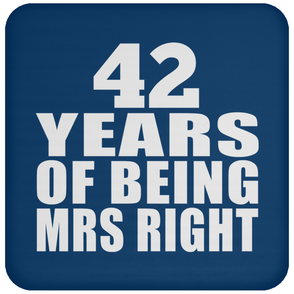 42nd Anniversary 42 Years Of Being Mrs Right - Drink Coaster