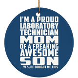 Proud Laboratory Technician Mom Of Awesome Son - Circle Ornament