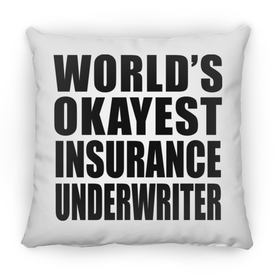 World's Okayest Insurance Underwriter - Throw Pillow