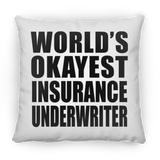 World's Okayest Insurance Underwriter - Throw Pillow