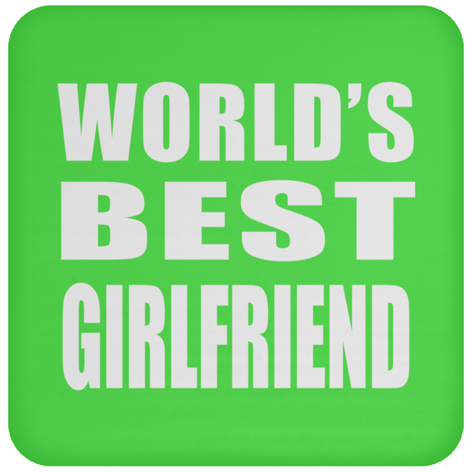 World's Best Girlfriend - Drink Coaster
