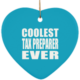 Coolest Tax Preparer Ever - Heart Ornament