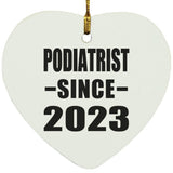 Podiatrist Since 2023 - Heart Ornament