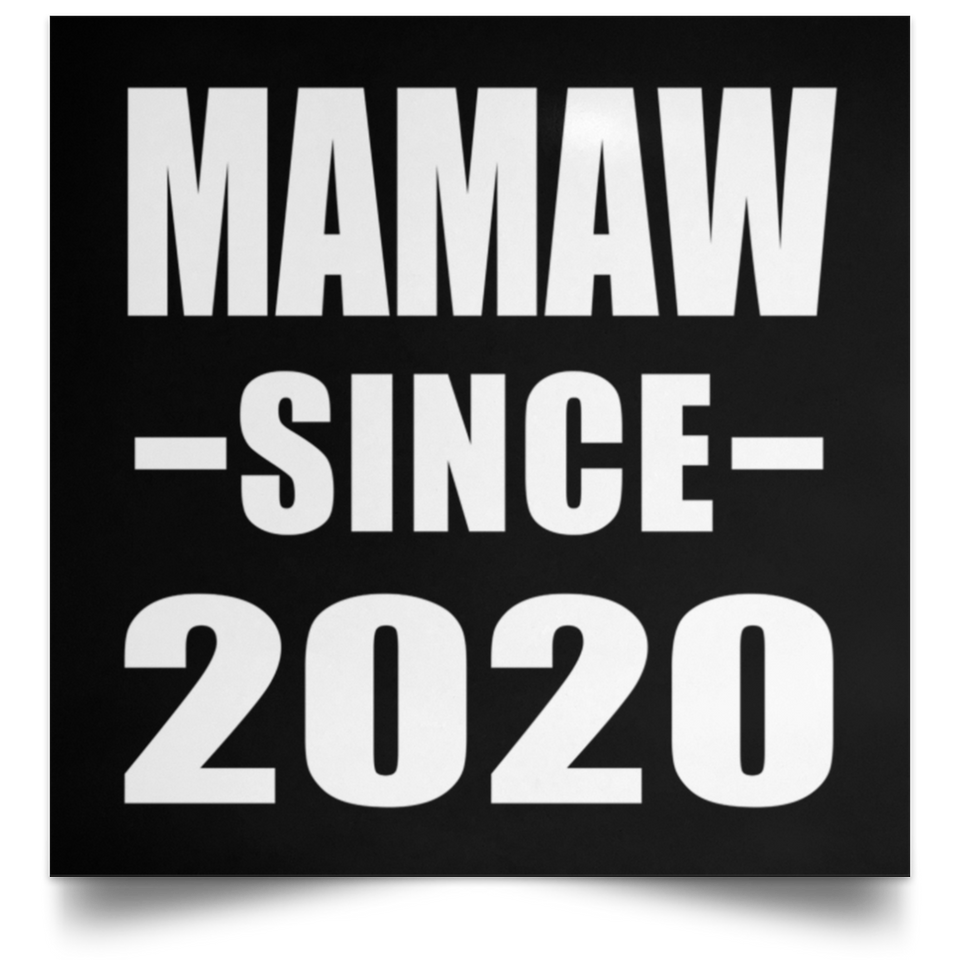 Mamaw Since 2020 - Poster Square