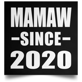 Mamaw Since 2020 - Poster Square