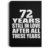 72nd Anniversary 72 Years Still In Love After These Years - Canvas Portrait
