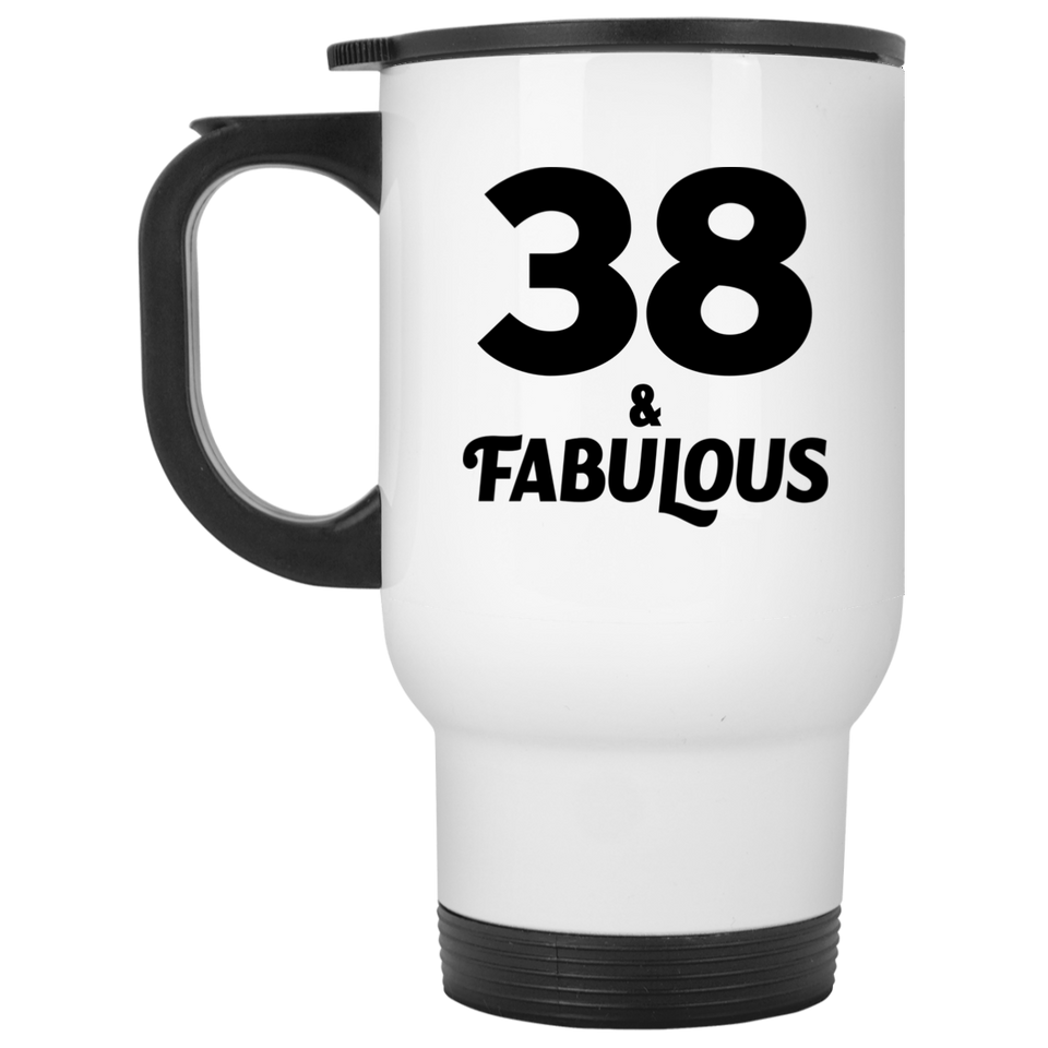 38th Birthday 38 & Fabulous - White Travel Mug