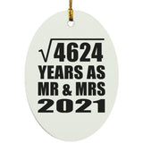 68th Anniversary Square Root of 4624 Years As Mr & Mrs 2021 - Oval Ornament