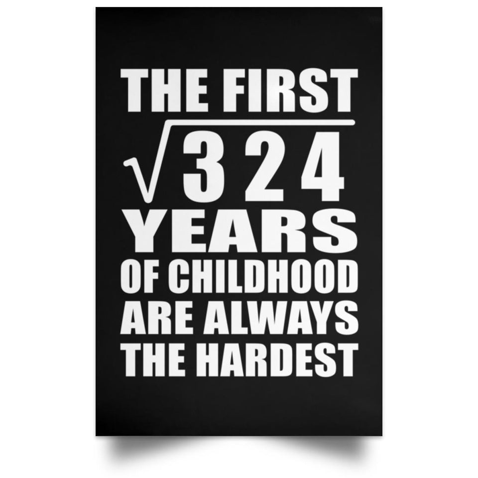 18th Birthday Square Root of 324 Years of Childhood - Poster Portrait