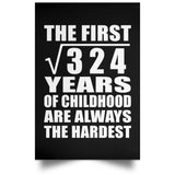 18th Birthday Square Root of 324 Years of Childhood - Poster Portrait
