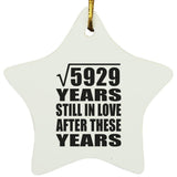 77th Anniversary Square Root of 5929 Years Still In Love - Star Ornament