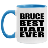 Bruce Best Dad Ever - 11oz Accent Mug Blue