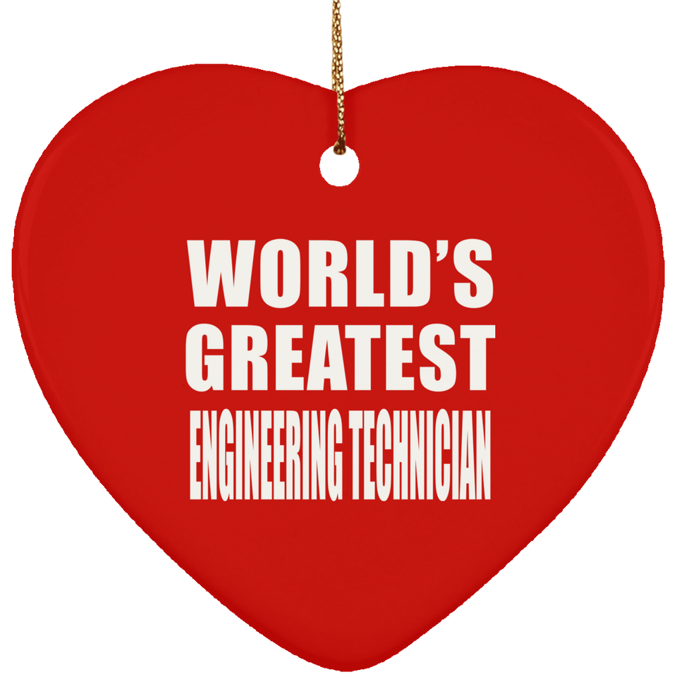 World's Greatest Engineering Technician - Heart Ornament