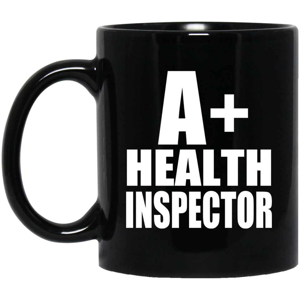 A+ Health Inspector - 11oz Coffee Mug Black