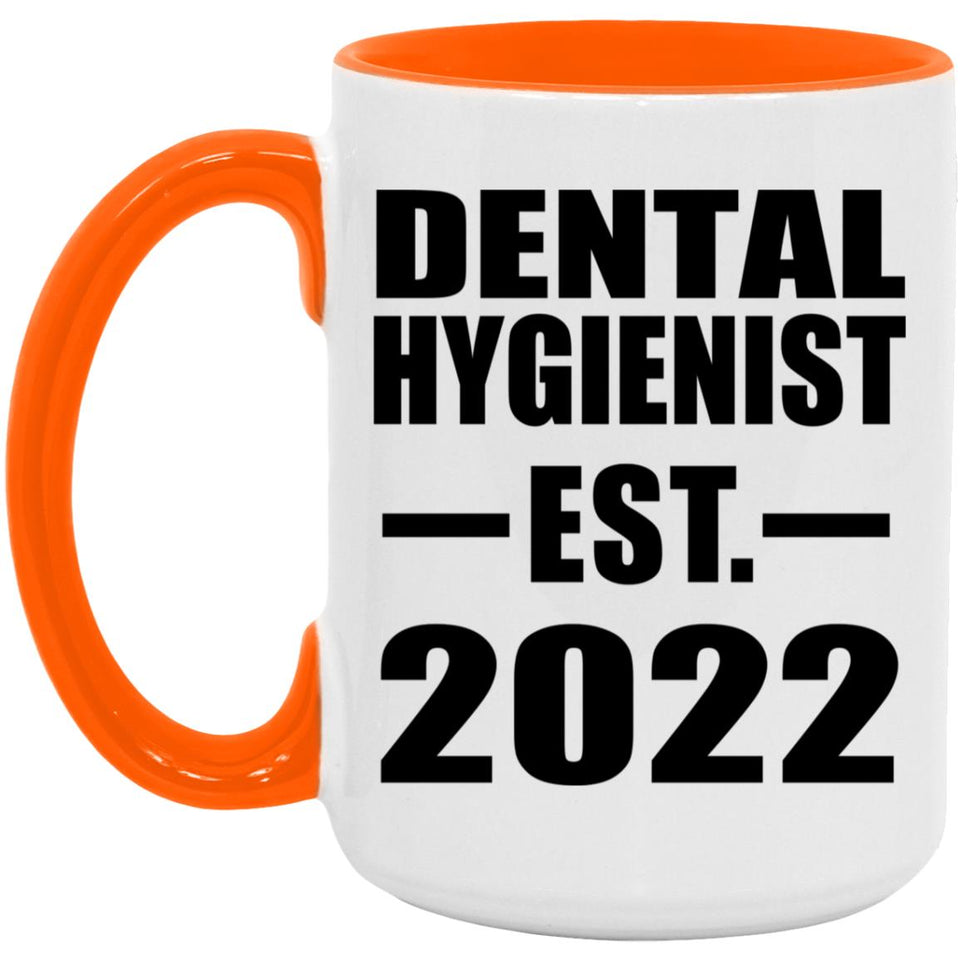Dental Hygienist Established EST. 2022 - 15oz Accent Mug Orange