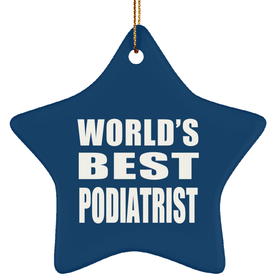 World's Best Podiatrist - Star Ornament