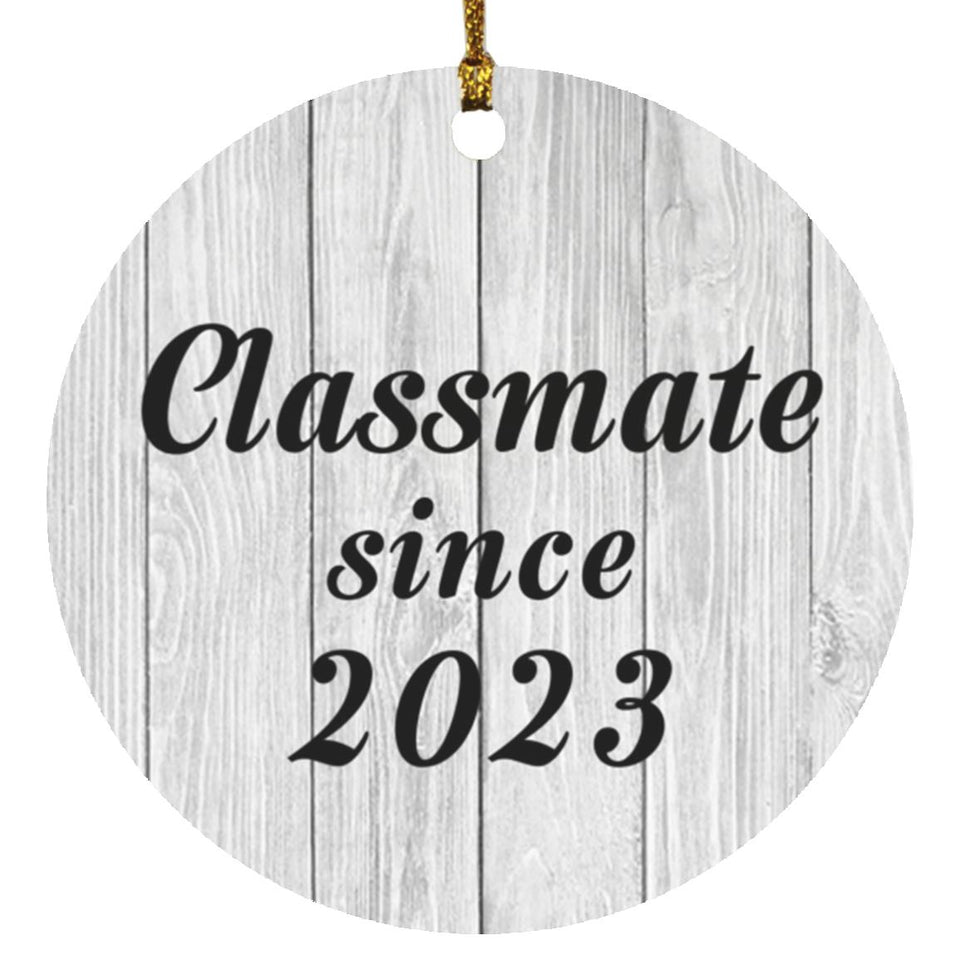 Classmate Since 2023 - Circle Ornament F
