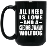 All I Need Is Love And A Czechoslovakian Wolfdog - 15 Oz Coffee Mug Black