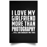 I Love My Girlfriend More Than Photography - Poster Portrait