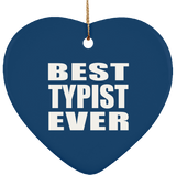 Best Typist Ever - Heart Ornament