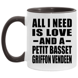 All I Need Is Love And A Petit Basset Griffon Vendeen - 11oz Accent Mug Black