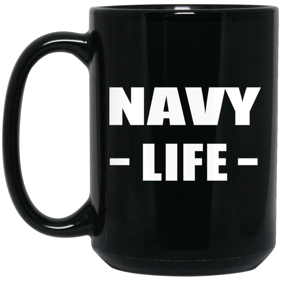 Navy Life - 15oz Coffee Mug Black