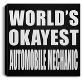 World's Okayest Automobile Mechanic - Canvas Square