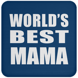World's Best Mama - Drink Coaster