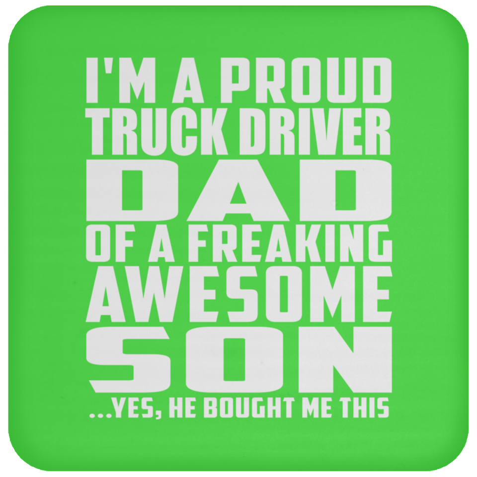 Proud Truck Driver Dad Of Awesome Son - Drink Coaster