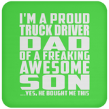 Proud Truck Driver Dad Of Awesome Son - Drink Coaster