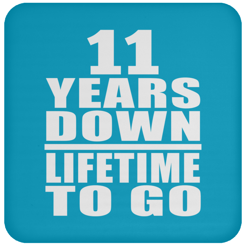 11th Anniversary 11 Years Down Lifetime To Go - Drink Coaster