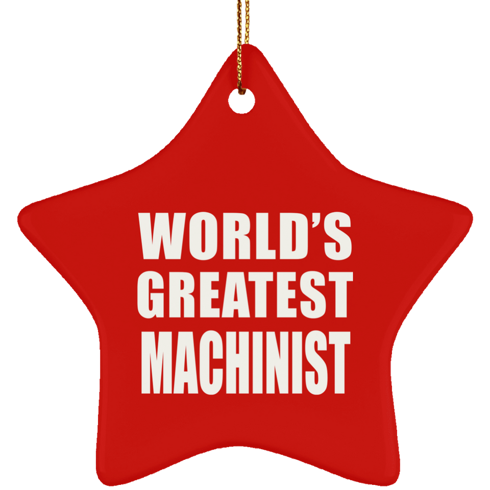 World's Greatest Machinist - Star Ornament